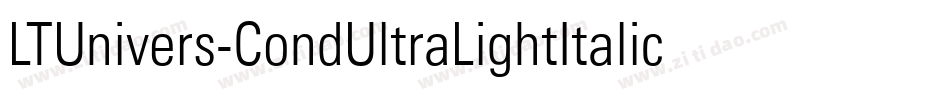 LTUnivers-CondUltraLightItalic字体转换
