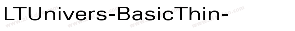LTUnivers-BasicThin字体转换