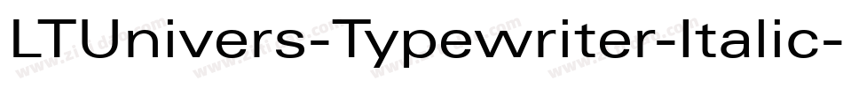 LTUnivers-Typewriter-Italic字体转换