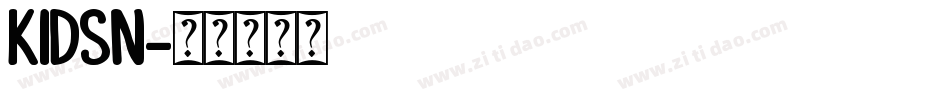 KIDSN字体转换