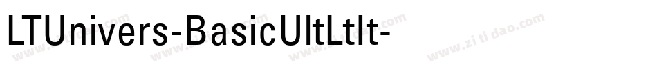 LTUnivers-BasicUltLtIt字体转换