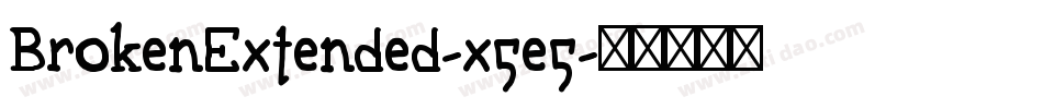 BrokenExtended-x5e5字体转换
