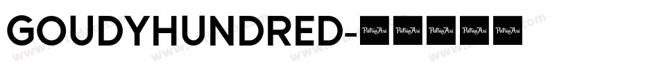 GoudyHundred字体转换