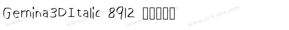 Gemina3DItalic-89l2字体转换 Gemina3DItalic-89l2字体转换