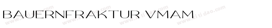 Bauernfraktur-vmaM字体转换