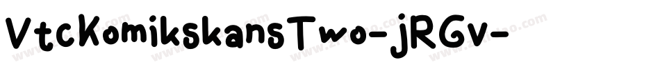VtcKomikskansTwo-jRGv字体转换