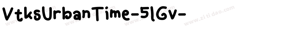 VtksUrbanTime-5lGv字体转换