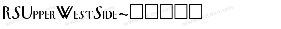 RSUpperWestSide字体转换