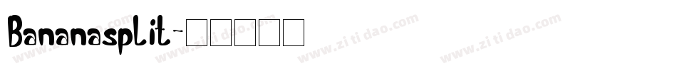 Bananasplit字体转换