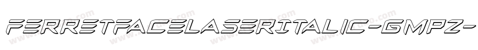 FerretFaceLaserItalic-GmpZ字体转换