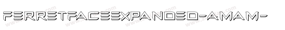 FerretFaceExpanded-AMam字体转换