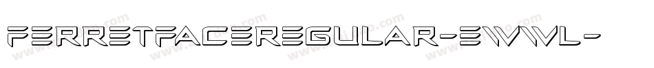 FerretFaceRegular-EwWl字体转换