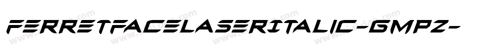 FerretFaceLaserItalic-GmpZ字体转换