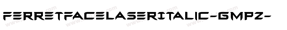 FerretFaceLaserItalic-GmpZ字体转换