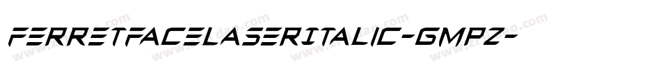 FerretFaceLaserItalic-GmpZ字体转换