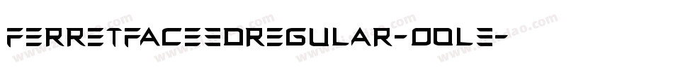 FerretFace3DRegular-O0l3字体转换