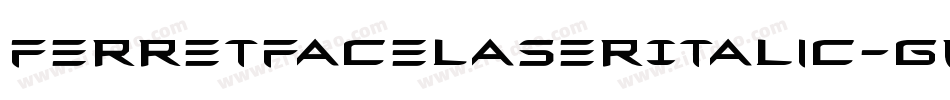 FerretFaceLaserItalic-GmpZ字体转换