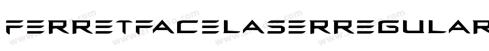FerretFaceLaserRegular-JLqn字体转换