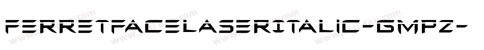 FerretFaceLaserItalic-GmpZ字体转换