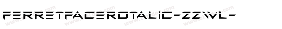 FerretFaceRotalic-zZwl字体转换