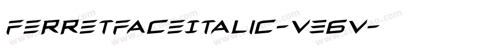 FerretFaceItalic-V36V字体转换