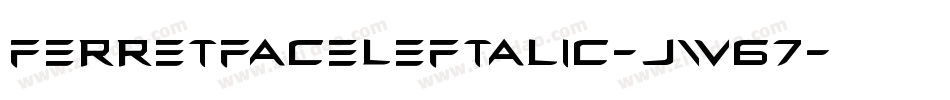 FerretFaceLeftalic-jw67字体转换