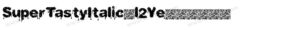 SuperTastyItalic-l2Ye字体转换