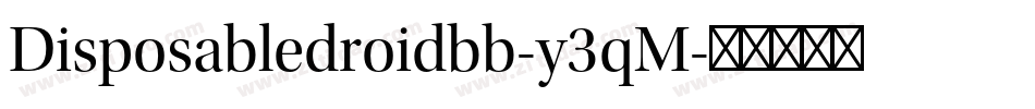 Disposabledroidbb-y3qM字体转换