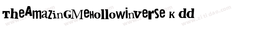 TheAmazingMeHollowInverse-K7ddD字体转换 TheAmazingMeHollowInverse-K7ddD字体转换
