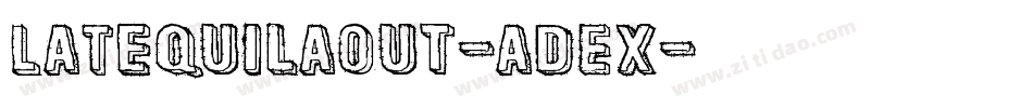 LaTequilaOut-adEx字体转换