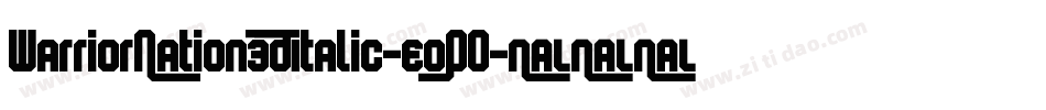 WarriorNation3DItalic-e0PO字体转换