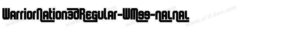 WarriorNation3DRegular-WM99字体转换
