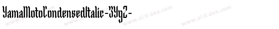 YamaMotoCondensedItalic-3YgZ字体转换