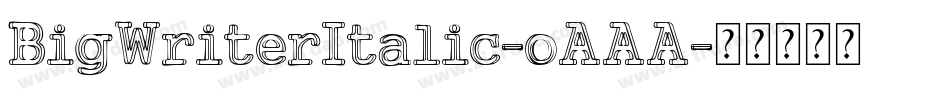 BigWriterItalic-oAAA字体转换