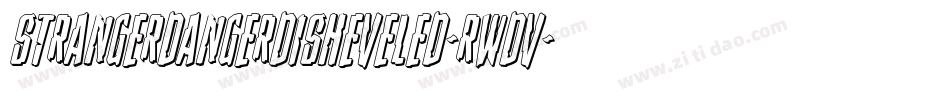 StrangerDangerDisheveled-RWdv字体转换