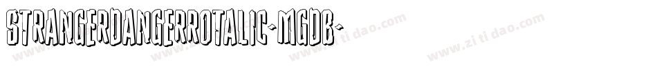 StrangerDangerRotalic-MgdB字体转换 StrangerDangerRotalic-MgdB字体转换