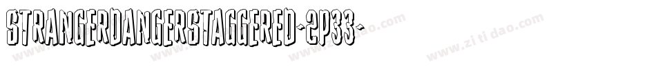 StrangerDangerStaggered-2p33字体转换