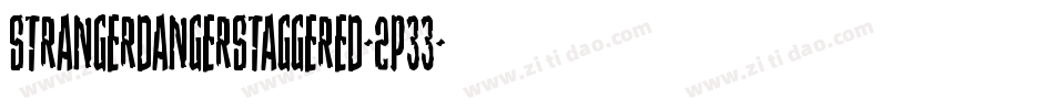 StrangerDangerStaggered-2p33字体转换