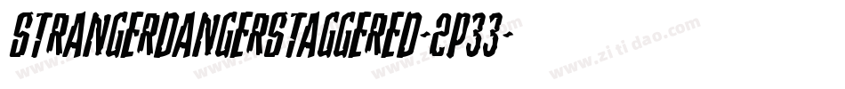 StrangerDangerStaggered-2p33字体转换