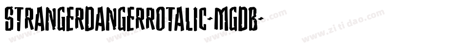 StrangerDangerRotalic-MgdB字体转换 StrangerDangerRotalic-MgdB字体转换