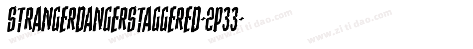StrangerDangerStaggered-2p33字体转换