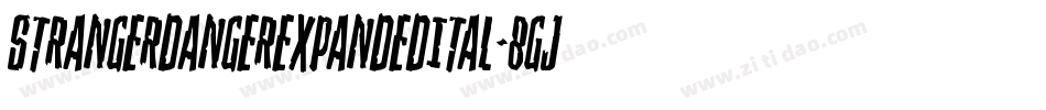 StrangerDangerExpandedItal-8GjZ字体转换 StrangerDangerExpandedItal-8GjZ字体转换
