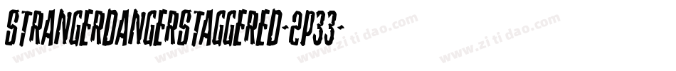 StrangerDangerStaggered-2p33字体转换