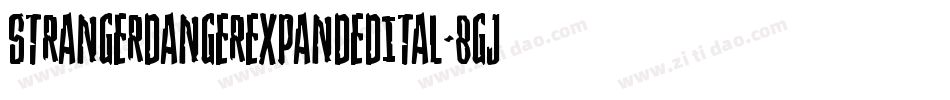 StrangerDangerExpandedItal-8GjZ字体转换 StrangerDangerExpandedItal-8GjZ字体转换