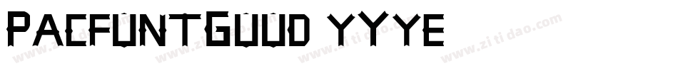 PacfontGood-yYye字体转换