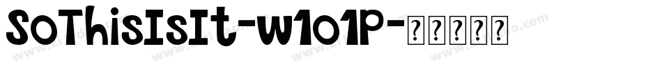 SoThisIsIt-w1o1P字体转换