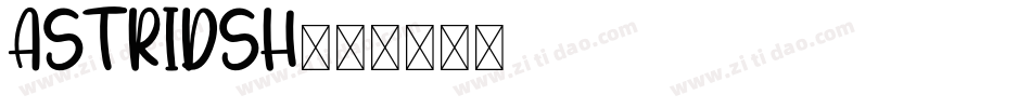 ASTRIDSH字体转换
