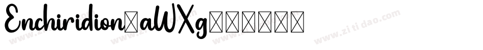 Enchiridion-aWXg字体转换