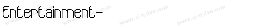 Entertainment字体转换 Entertainment字体转换
