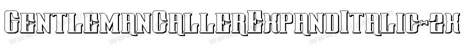 GentlemanCallerExpandItalic-2x0W字体转换